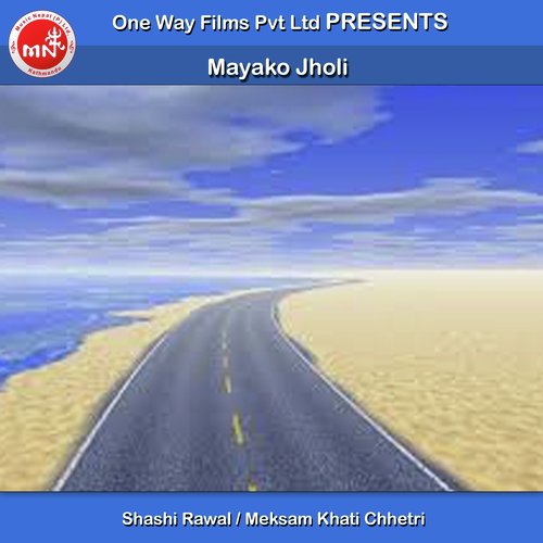 Mayako Jholi - Shashi Rawal, Meksam Khati Chhetri