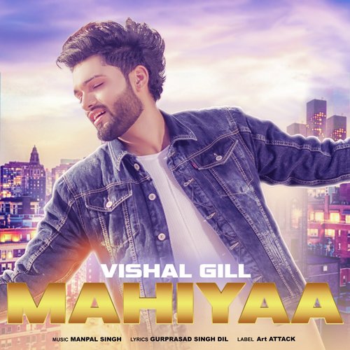 Mahiyaa - Vishal Gill