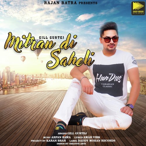 Mitran Di Saheli - Gill Gurtej