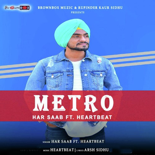 Metro - Har Saab, Heartbeat