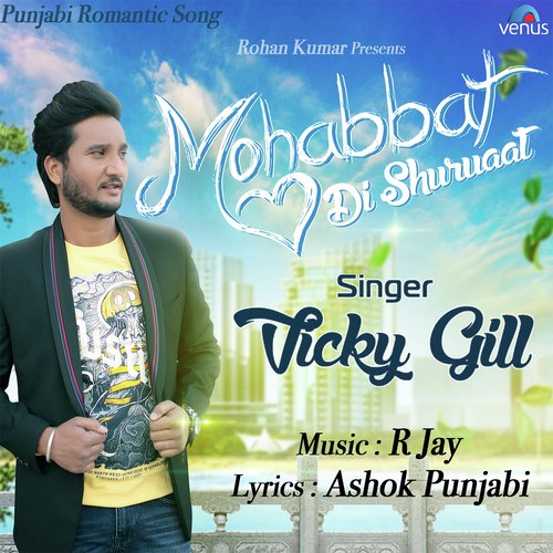 Mohabbat Di Shuruaat - Vicky Gill