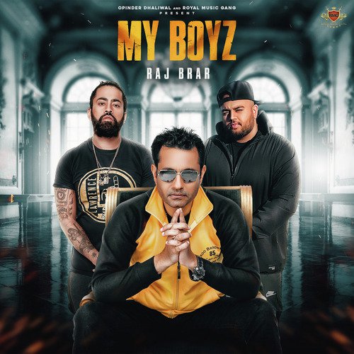 My Boyz - Raj Brar, Gangis Khan, Deep Jandu