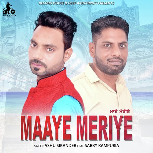 Maaye Meriye - Ashu Sikander, Sabby Rampuria