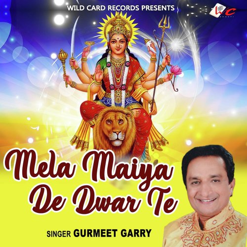 Mela Maiya De Dwar Te - Gurmeet Garry
