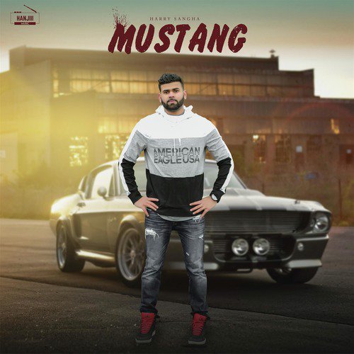 Mustang - Harry Sangha