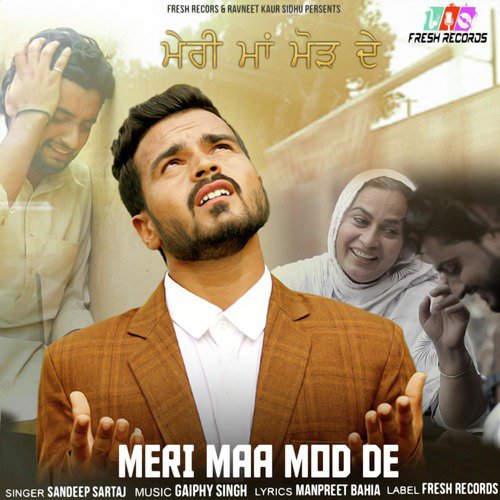 Meri Maa Mod De - Sandeep Sartaj
