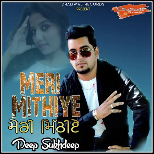 Meri Mithiye - Deep Sukhdeep
