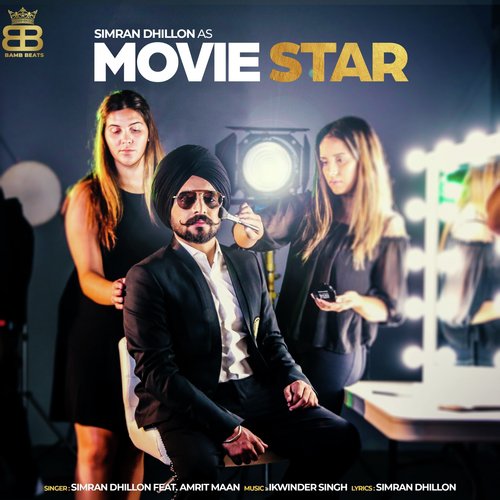 Moviestar - Simran Dhillon, Amrit Mann