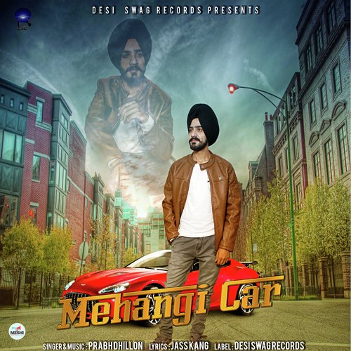 Mehangi Car - Prabh Dhillon