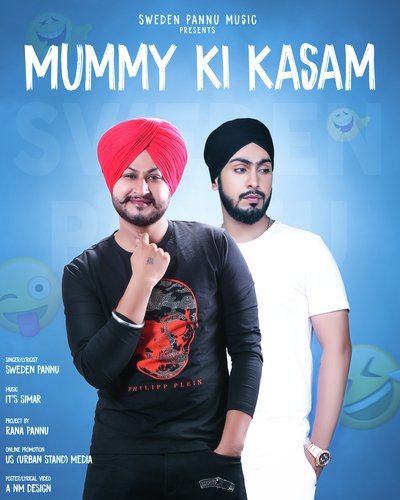 Mummy Ki Kasam - Sweden Pannu