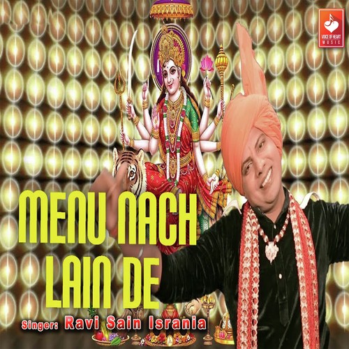 Menu Nach Lain De - Ravi Sain Isrania