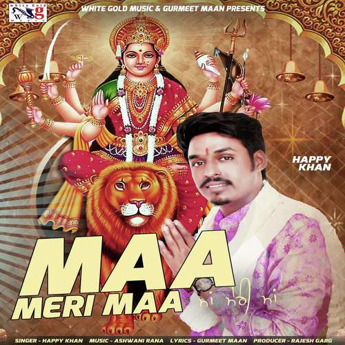 Maa Meri Maa - Happy Khan