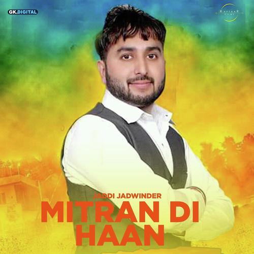Mitran Di Haan - Jaddi Jadwinder