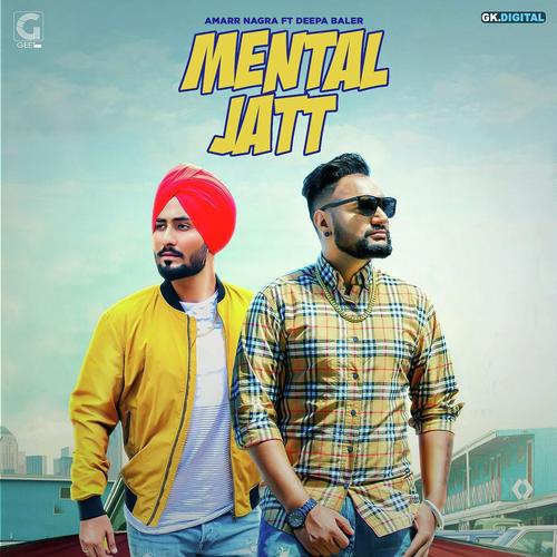 Mental Jatt - Amarr Nagra