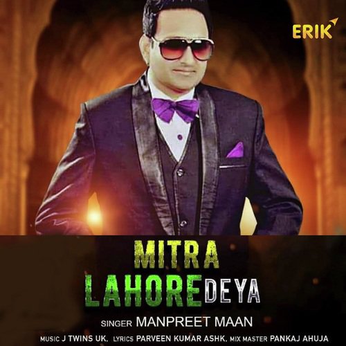 Mitra Lahore Deya - Manpreet Maan
