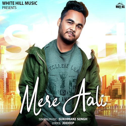 Mere Aali - Sukhmani Singh