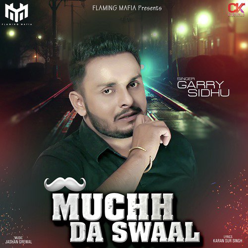 Muchh Da Swaal - Garry Sidhu