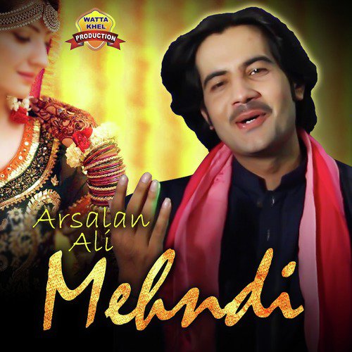 Medi Saheli Di Hai Mehndi - Arsalan Ali