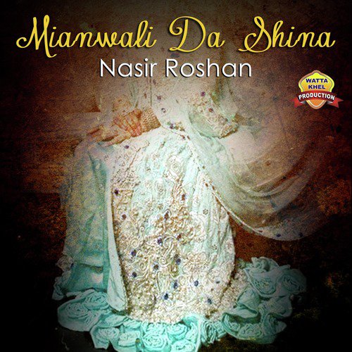 Mianwali Da Shina - Nasir Roshan
