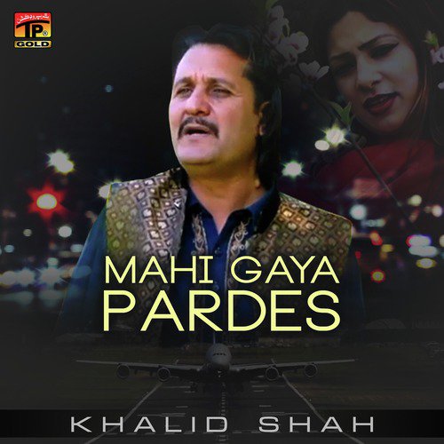 Kandiyan Wich Rool Chori - Khalid Shah