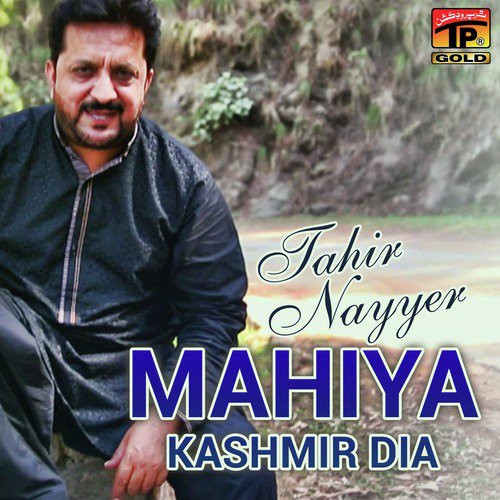 Mahiya Kashmir Dia - Tahir Nayyer