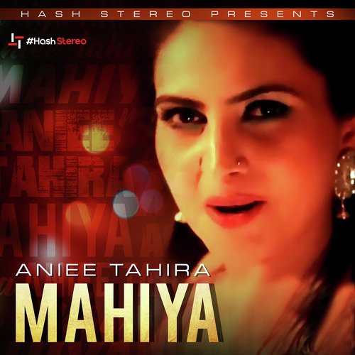 Mahiya - Aniee Tahira
