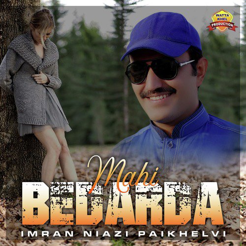 Mahi Bedarda - Imran Niazi Paikhelvi