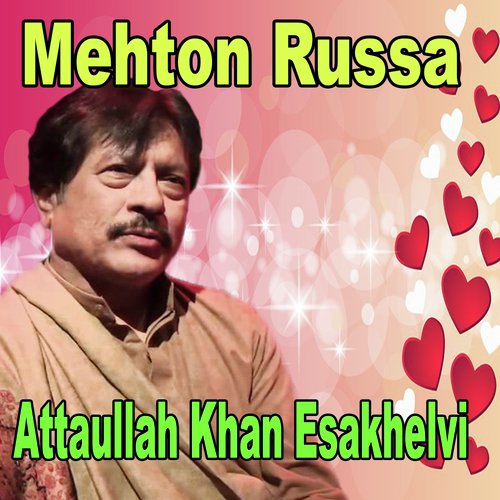 Meno Yaadan Teriyan - Attaullah Khan Esakhelvi