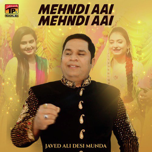 Mehndi Aai Mehndi Aai - Javed Ali Desi Munda