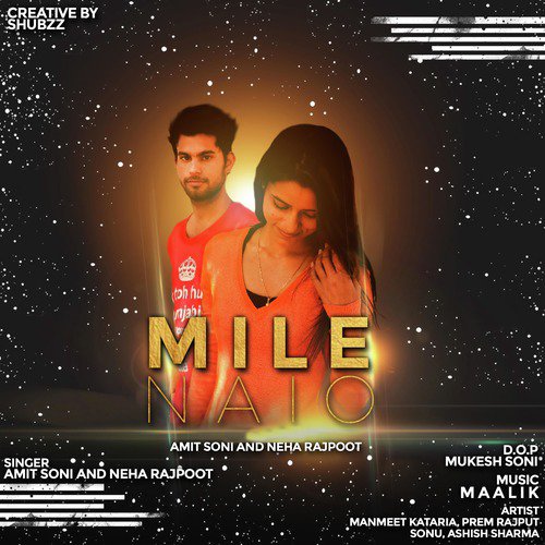 Mile Naio - Neha Rajpoot, Amit Soni