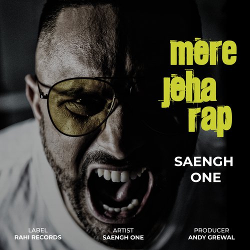 Mere Jeha Rap - Saengh One, Andy Grewal