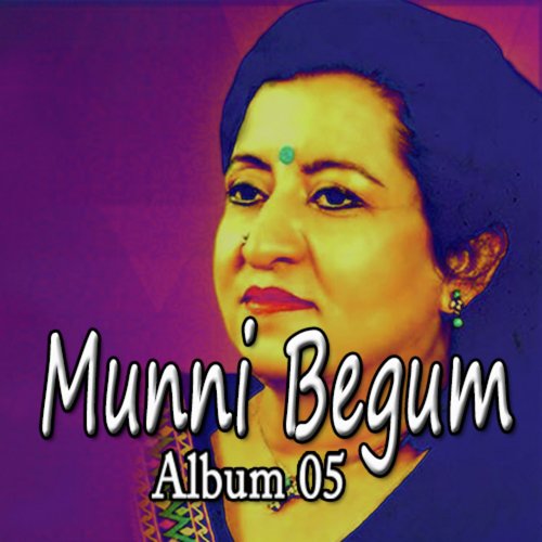 Raaz e Ulfat - Munni Begum