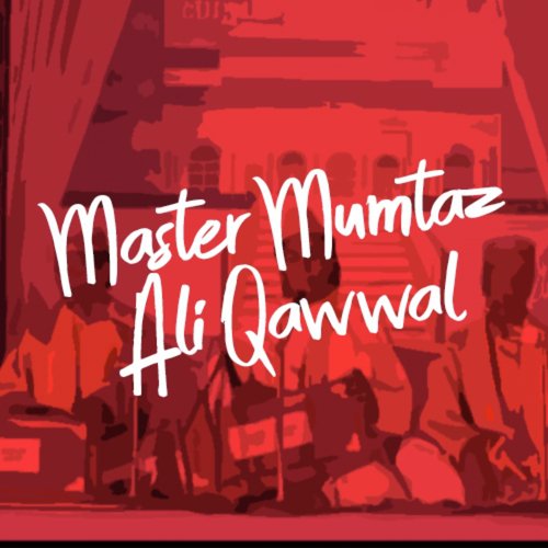 Khawaja Tumhara Karam Hi Karam - Master Mumtaz Ali Qawwal