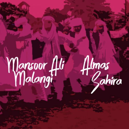 Sahira Ni Ek Phul Motiay Da - Mansoor Ali Malangi, Almas Sahira