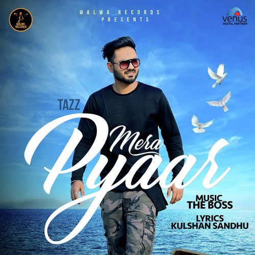 Mera Pyaar - Tazz