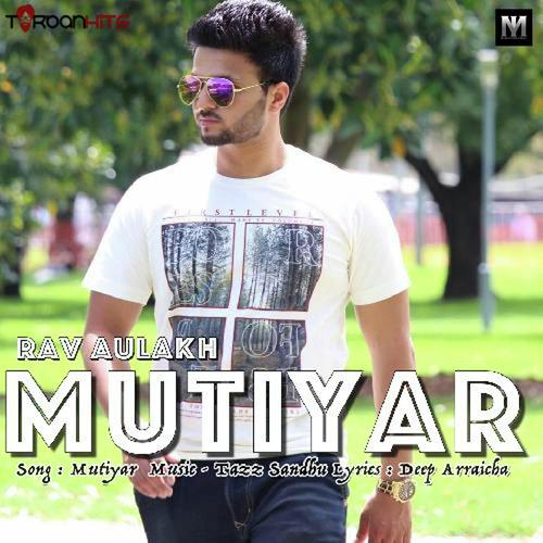 Mutiyar - Rav Aulakh