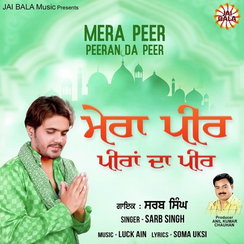 Mera Peer Peeran Da Peer - Sarb Singh