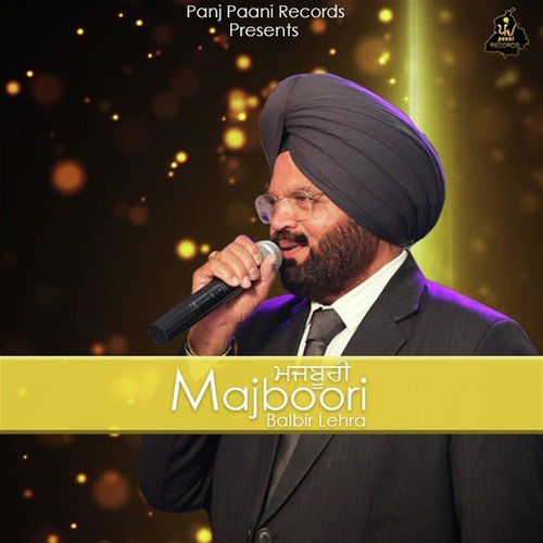Majboori - Balbir Lehra