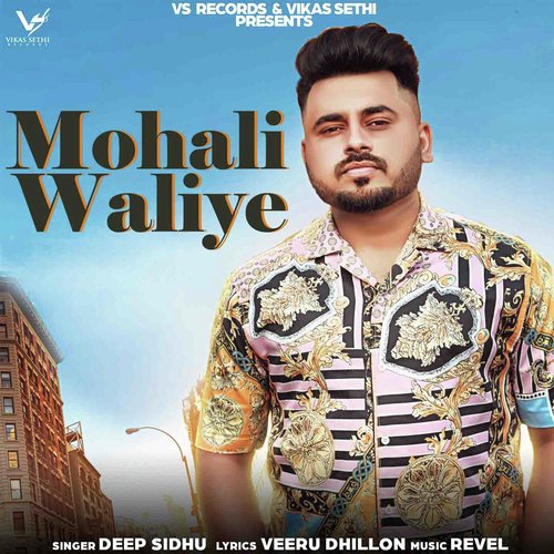Mohali Waliye - Deep Sidhu