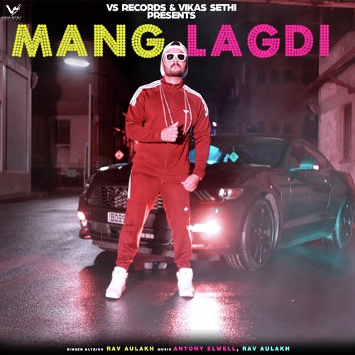 Mang Lagdi - Rav Aulakh