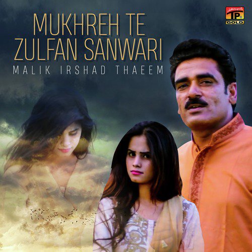 Mukhreh Te Zulfan Sanwari - Malik Irshad Thaeem