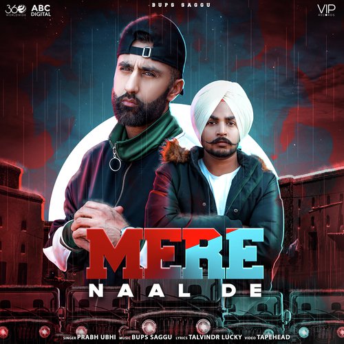 Mere Naal De - Bups Saggu, Prabh Ubhi