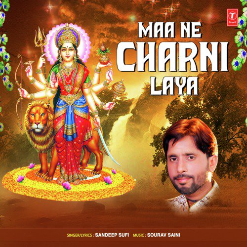 Maa Ne Charni Laya - Sandeep Sufi