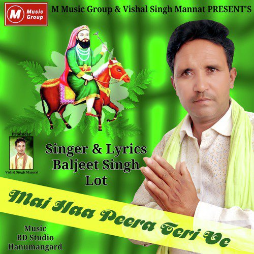 Mai Haa Peera Teri Ve - Baljeet Singh Lot