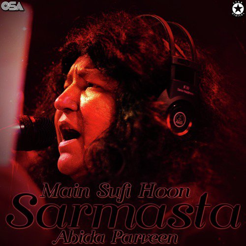Main Sufi Hoon Sarmasta - Abida Parveen