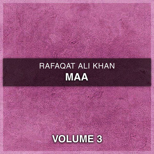 Mawan Thandiyan - Rafaqat Ali Khan