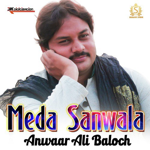 Meda Sanwala - Anwaar Ali Baloch