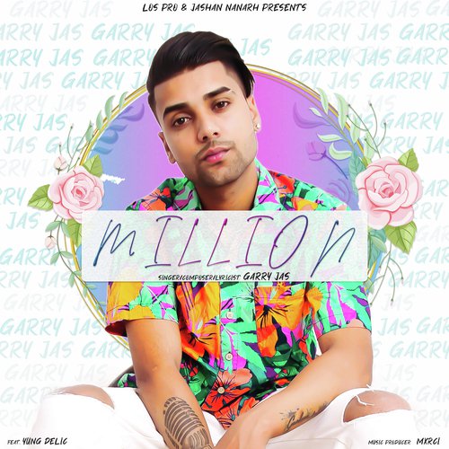 Million - Garry Jas, Yung Delic