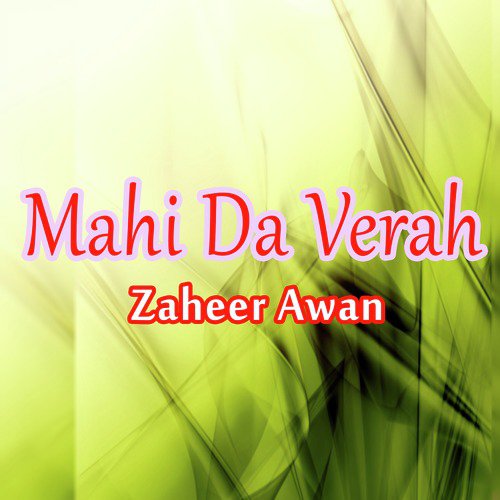 Mahi Da Verah - Zaheer Awan