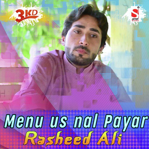 Menu Us Nal Payar - Rasheed Ali Esakhelvi